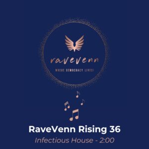 RaveVenn Anthem: Own the Viral House Track | Support Democracy