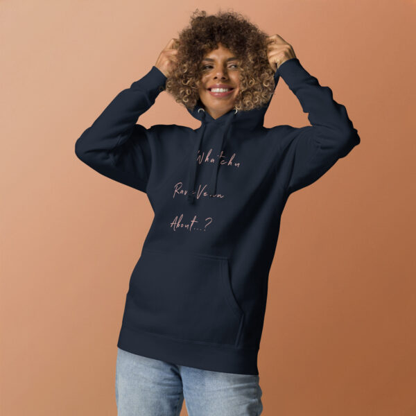 RaveVenn "Whatchu RaveVenn About?" Navy Unisex Hoodie - Image 2