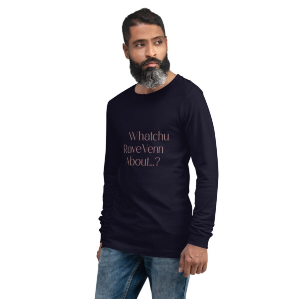 RaveVenn "Whatchu RaveVenn About? Unisex Long Sleeve Tee in Navy - Image 2